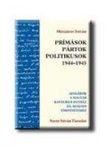 Mészáros István - Prímások, pártok, politikusok 1944-1945