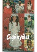 Balogh Elemér,Csapó Emma,Sipos Gyula,Tarnóczi Mária,Zámbó Attila - Cigányélet
