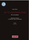 Fülöp Gábor - KEY TO A SUCCESSFUL EXAM
