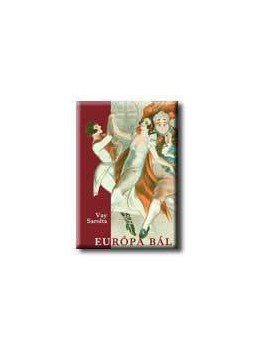 Vay Sarolta - Európa bál Vay Sarolta - Európa bál, null 0 antikvár könyv