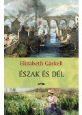Gaskell, Elizabeth - Észak és Dél