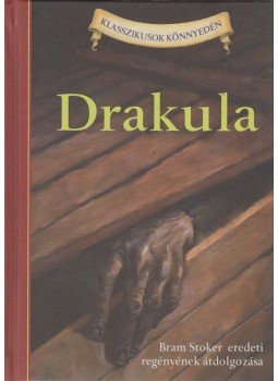Zamorsky, Tania, Stoker, Bram - Drakula Zamorsky, Tania, Stoker, Bram - Drakula, Pécs 2012 antikvár könyv