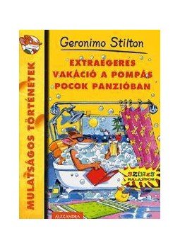 Geronimo Stilton - Extraegeres vakáció a Pompás Pocok panzióban, null 2009 antikvár könyv