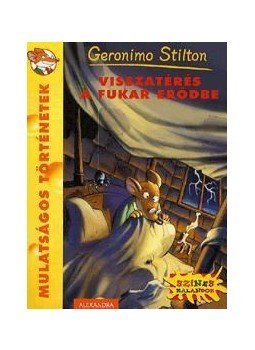 Geronimo Stilton - Visszatérés a Fukar erődbe Geronimo Stilton - Visszatérés a Fukar erődbe, Pécs 2012 antikvár könyv