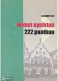 Scheibl György - Német nyelvtan 222 pontban