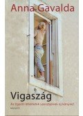 Anna Gavalda - Vigaszág
