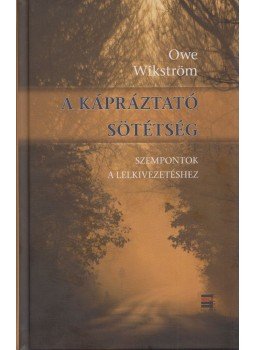 Owe Wikström - A kápráztató sötétség Owe Wikström - A kápráztató sötétség, Budapest 2013 antikvár könyv
