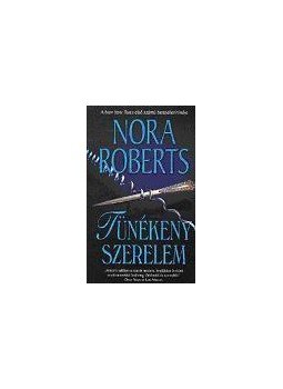 Nora Roberts - Tünékeny szerelem Nora Roberts - Tünékeny szerelem, null 2009 antikvár könyv
