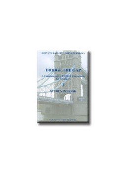 Horváth Katalin - BRIDGE THE GAP - WORKBOOK Horváth Katalin - BRIDGE THE GAP - WORKBOOK, null 2007 antikvár könyv