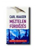 Carl Hiaasen - Meztelen fürdőzés