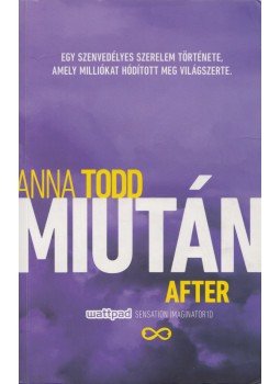 Anna Todd - Miután, Budapest 2015 antikvár könyv