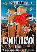 Drábik János - Uzsoracivilizáció II. kötet