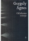 Gergely Ágnes - Oklahoma ezüstje