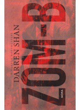 Shan Darren - Zom-B Shan Darren - Zom-B, Budapest 2015 antikvár könyv