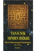 Szerk.: Vágó Gy. Zsuzsanna - Tanácsok minden időkre