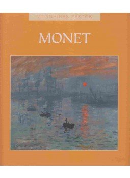Hajnal Gabriella - Claude Monet Hajnal Gabriella - Claude Monet, Budapest 2015 antikvár könyv