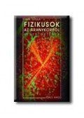 Staar Gyula - Fizikusok az aranykorból - Beszélgetések - Beszélgetések