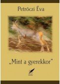 Petrőczi Éva - "Mint a gyerekkor"