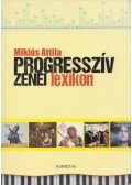 Miklós Attila - Progresszív zenei lexikon