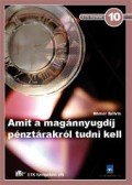 Hámor Szilvia - Amit a magánnyugdíjpénztárakról tudni kell