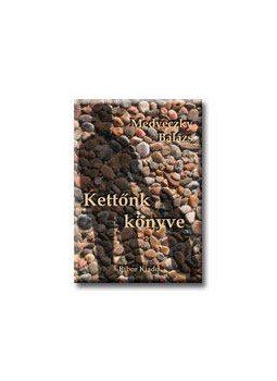 Medveczky Balázs - Kettőnk könyve, null 0 antikvár könyv