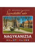 Mészáros T. László - Szeretettel vár Nagykanizsa