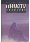 Szidiropulosz Archimédesz - Trianon utóélete - Házból-hazából kirekesztett