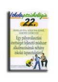 DEHELÁN ÉVA, SZÁSZ BALÁZSNÉ, S - Egy pályaválasztási érettséget fejlesztő módszer - Iskolapszichológia 22.