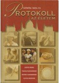 Görög Ibolya - Protokoll - az életem