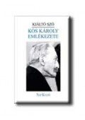 Dávid Gyula - KIÁLTÓ SZÓ - KÓS KÁROLY EMLÉKEZETE -