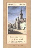 Ortvay Tivadar - Pozsony város utcái és terei - Terézváros