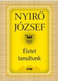 Nyirő József - Életet tanultunk