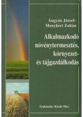 Ángyán József , Menyhért Zoltán - Alkalmazkodó növénytermesztés, környezet- és tájgazdálkodás