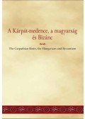 Olajos Terézia - A Kárpát-medence, a magyarság és Bizánc