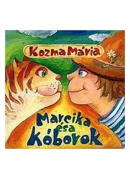 Kozma Mária - Marcika és a kóborok Kozma Mária - Marcika és a kóborok, null 2014 antikvár könyv