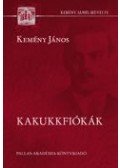Kemény János - Kakukkfiókák