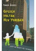 Simon Ágnes - Gyesen voltam New Yorkban
