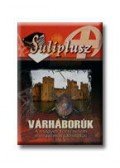 Szarkáné Farkas Anikó - Várháborúk