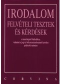 Daragó Dénes - IRODALOM FELVÉTELI TESZTEK ÉS KÉRDÉSEK