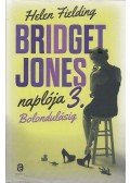 Helen Fielding - Bridget Jones naplója 3. - Bolondulásig