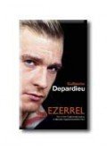 Depardieu, Guillaume - EZERREL - MARC-OLIVIER FOGIEL INTERJÚREGÉNYE A VILÁGSZTÁR ME