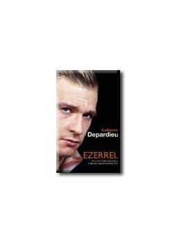 Depardieu, Guillaume - EZERREL - MARC-OLIVIER FOGIEL INTERJÚREGÉNYE A VILÁGSZTÁR ME, null 2005 antikvár könyv
