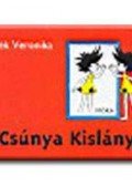 Marék Veronika - A csúnya kislány