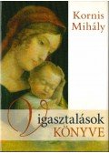 Kornis Mihály - Vigasztalások könyve