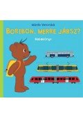 Marék Veronika - Boribon, merre jársz? - Babakönyv
