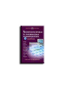  - SZÁMITÁSTECHNIKAI ÉS INFORMATIKAI SZAKKIFEJEZÉSEK 11 NYELVEN, null 0 antikvár könyv