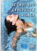 Boda László - Az erőt adó gyógyvizek világa