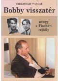 Farkasházy Tivadar - Bobby visszatér