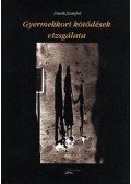 Püsök Józsefné - Gyermekkori kötődések vizsgálata