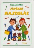 Papp Anikó Míra - Játékos rajzolás